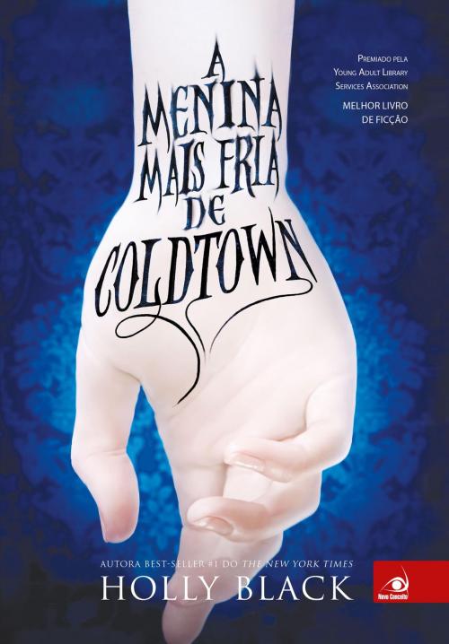 Cover of the book A menina mais fria de Coldtown by Holly Black, Editora Novo Conceito