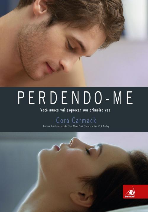 Cover of the book Perdendo-me by Cora Carmack, Editora Novo Conceito
