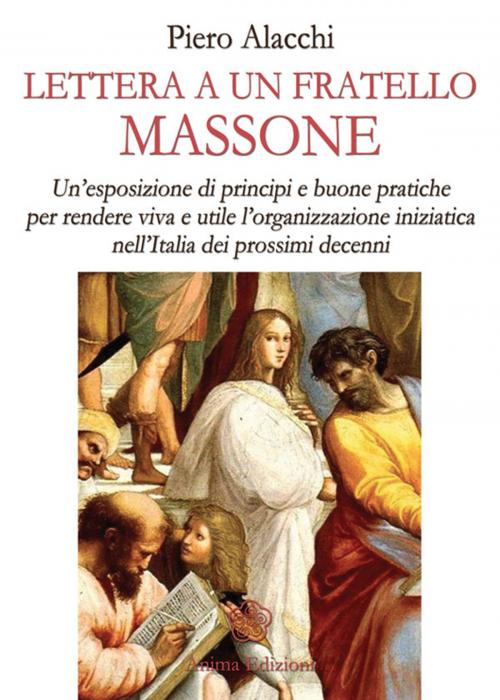 Cover of the book Lettera a un fratello Massone by Piero Alacchi, Anima Edizioni