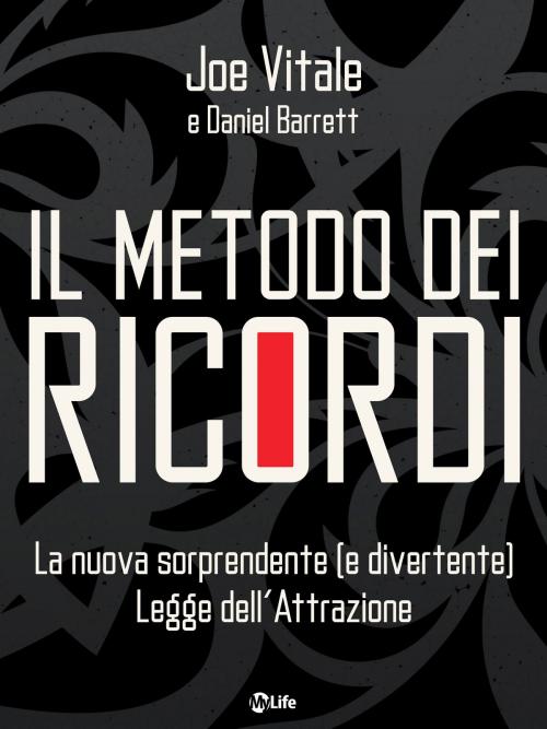 Cover of the book Il Metodo dei Ricordi by Joe Vitale, mylife