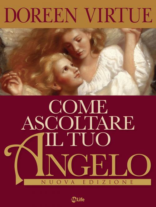 Cover of the book Come ascoltare il tuo Angelo by Doreen Virtue, mylife