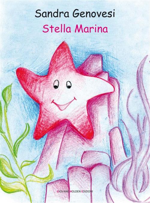Cover of the book Stella Marina by Sandra Genovesi, Giovane Holden Edizioni