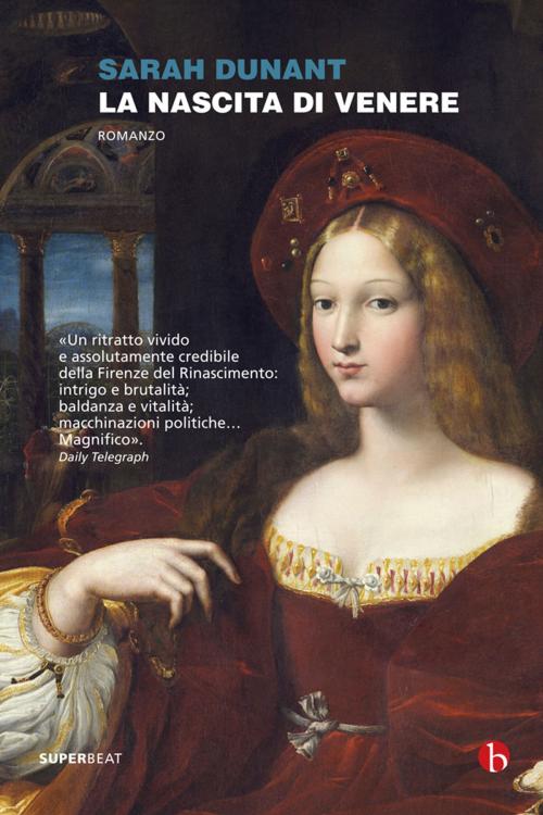 Cover of the book La nascita di Venere by Sarah Dunant, Beat