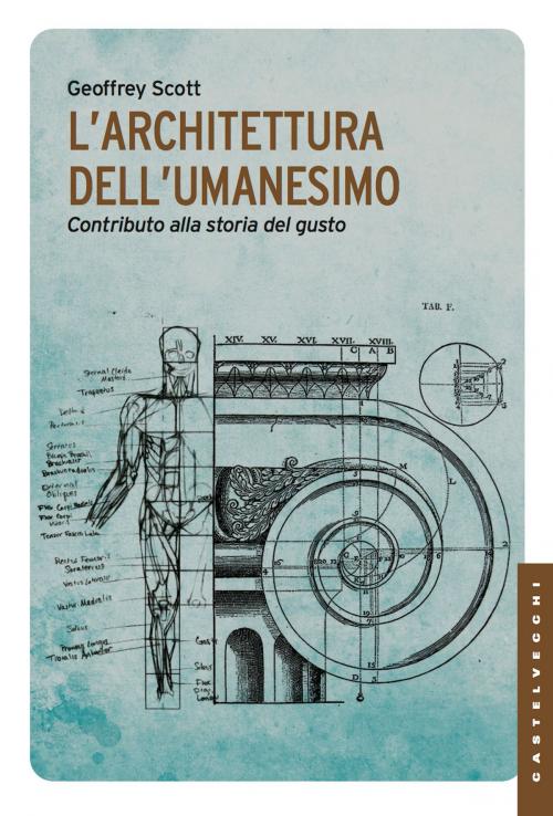 Cover of the book L'architettura dell'umanesimo by Geoffrey Scott, Castelvecchi