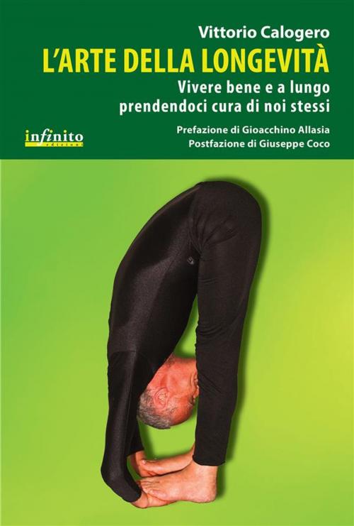 Cover of the book L'arte della longevità by Vittorio Calogero, Gioacchino Allasia, Infinito edizioni