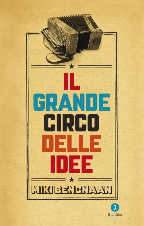 Cover of the book Il grande circo delle idee by Miki Bencnaan, Giuntina
