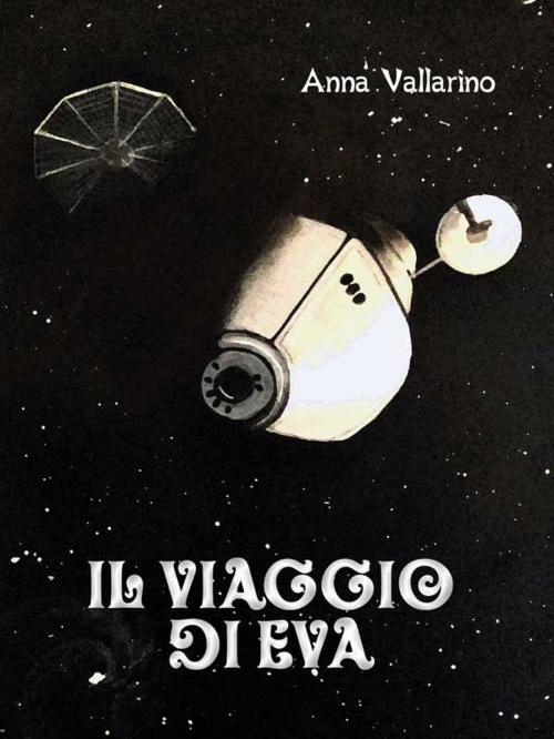 Cover of the book Il viaggio di Eva by Anna Vallarino, Youcanprint