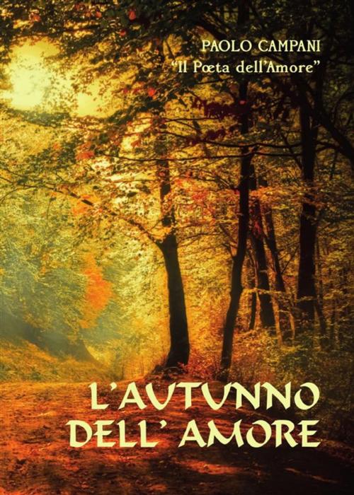 Cover of the book L'autunno dell'amore by Paolo Campani, Youcanprint