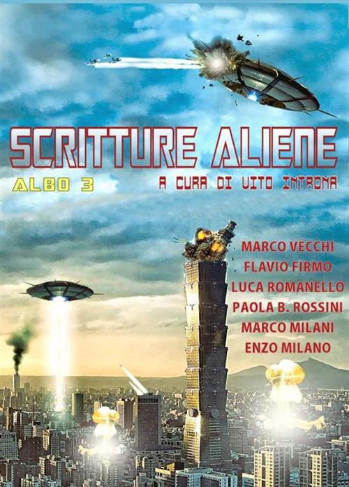 Cover of the book Scritture Aliene albo 3 by Enzo Milano, Marco Milani, Flavio Firmo, Luca Romanello, Marco Vecchi, Paola B. Rossini, DIVERSA SINTONIA