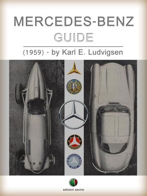 Cover of the book MERCEDES-BENZ - Guide by Karl Ludvigsen, Edizioni Savine