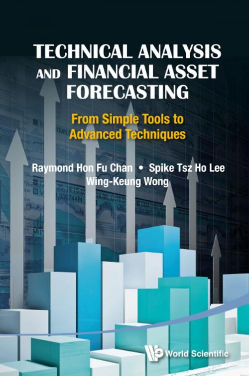 Cover of the book Technical Analysis and Financial Asset Forecasting by Raymond Hon Fu Chan, Spike Tsz Ho Lee, Wing-Keung Wong, World Scientific Publishing Company