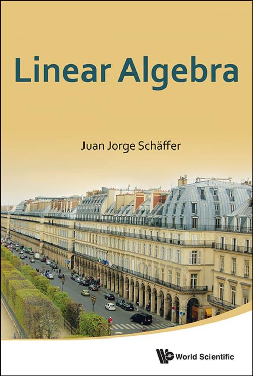 Cover of the book Linear Algebra by Juan Jorge Schäffer, World Scientific Publishing Company