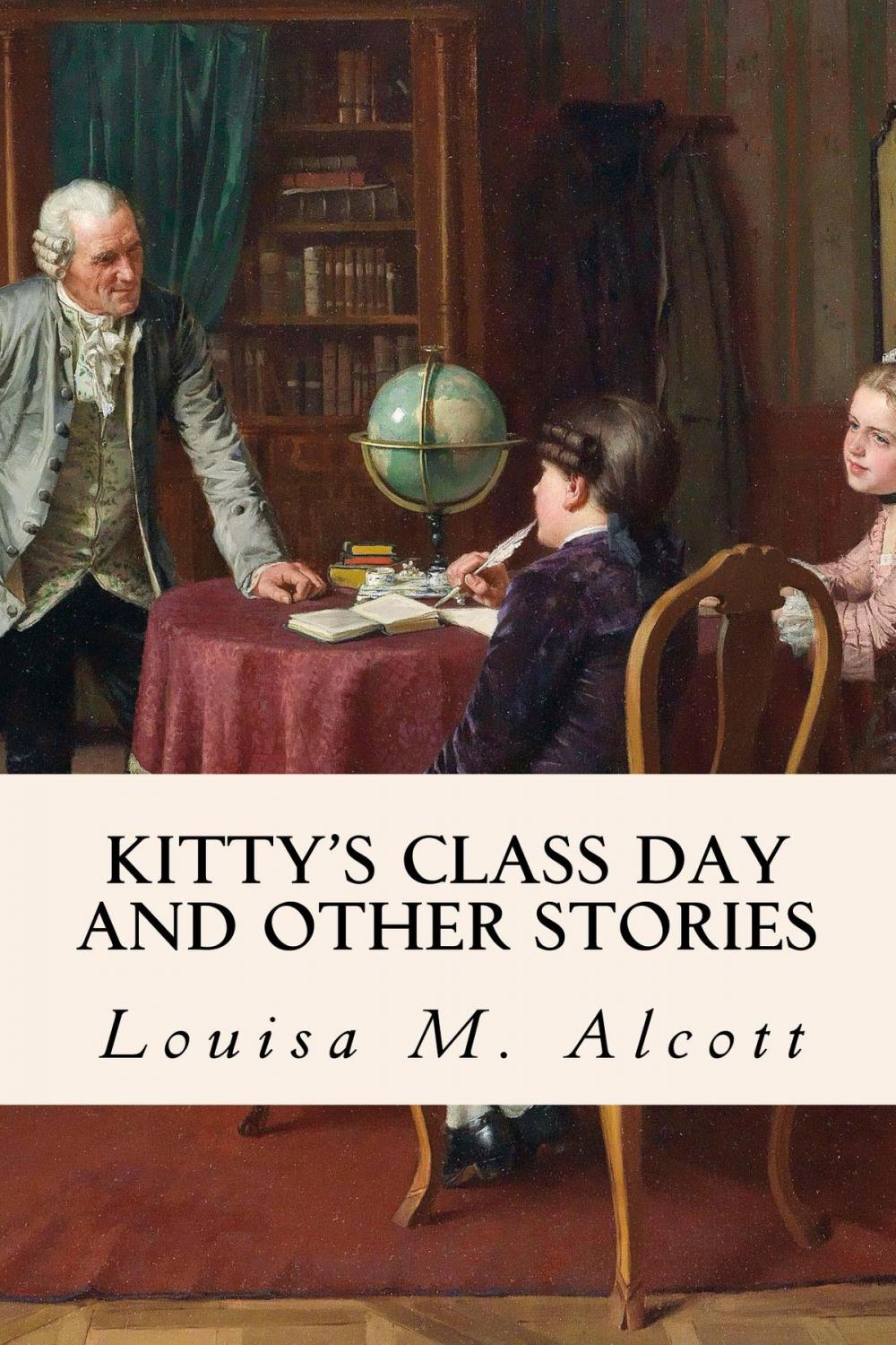 Big bigCover of Kitty's Class Day And Other Stories