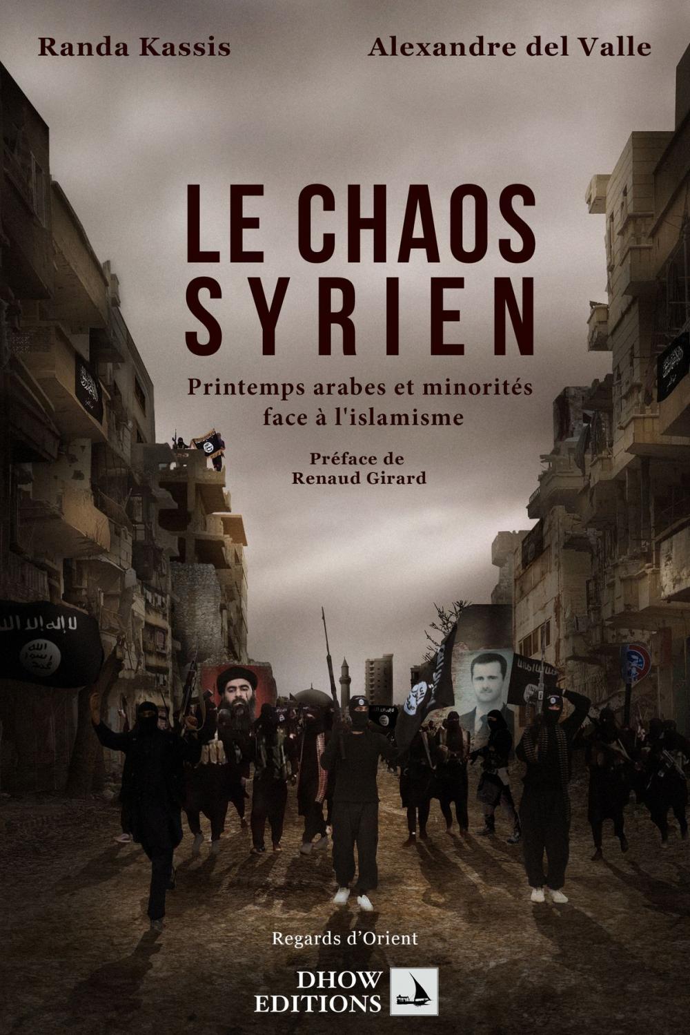 Big bigCover of Le Chaos Syrien, printemps arabes et minorités face à l'islamisme