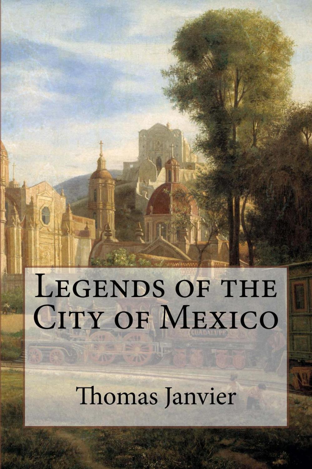 Big bigCover of Legends of the City of Mexico