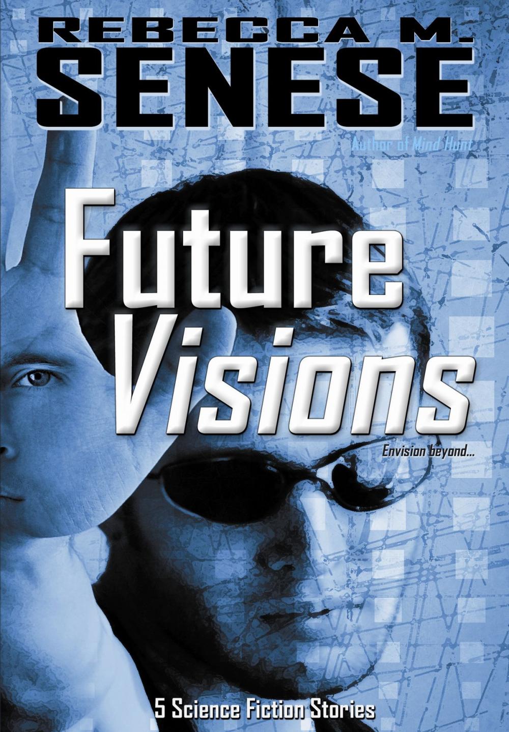 Big bigCover of Future Visions: 5 Science Fiction Stories