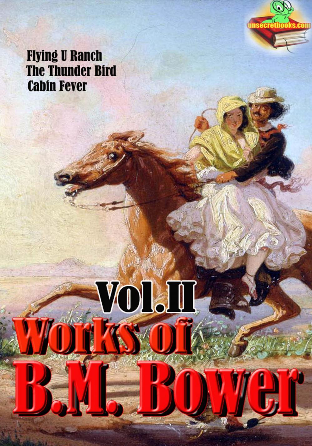 Big bigCover of Works of B.M. Bower: Volume II (15 Works)