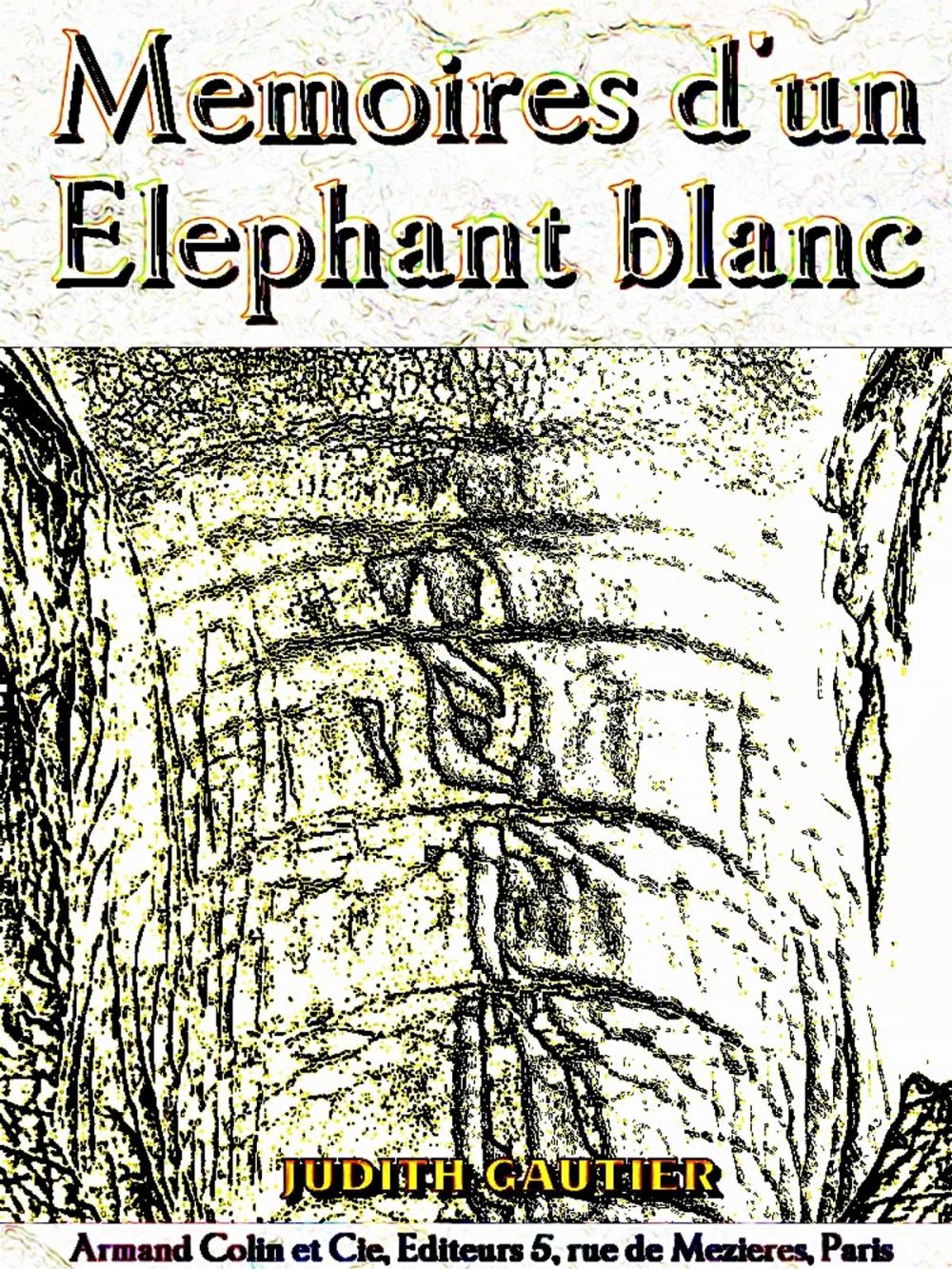 Big bigCover of Mémoires d'un Éléphant blanc (Illustrations)
