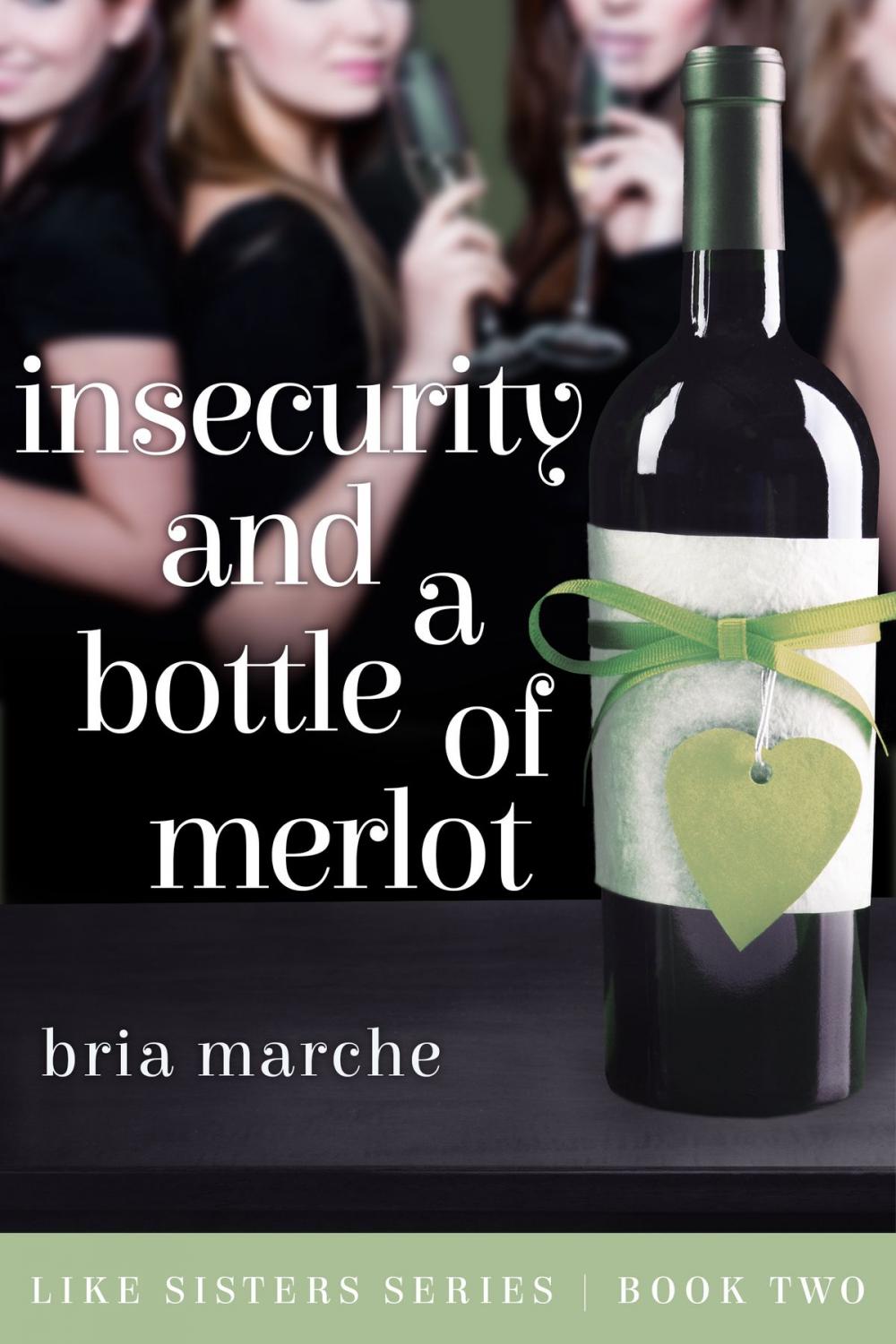 Big bigCover of Insecurity and a Bottle of Merlot