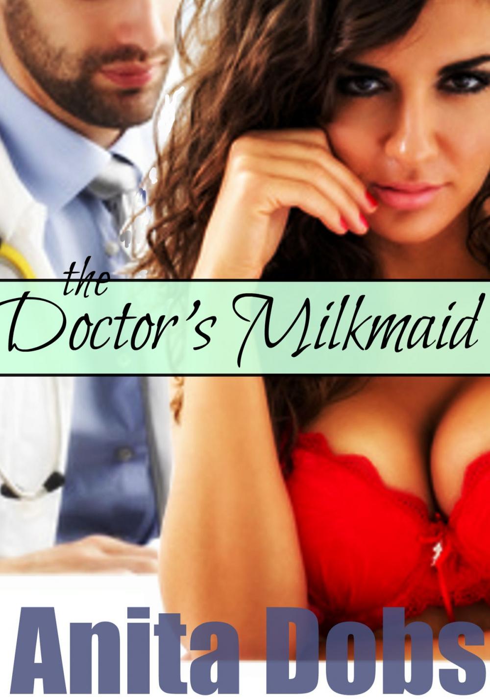 Big bigCover of The Doctor's Milkmaid