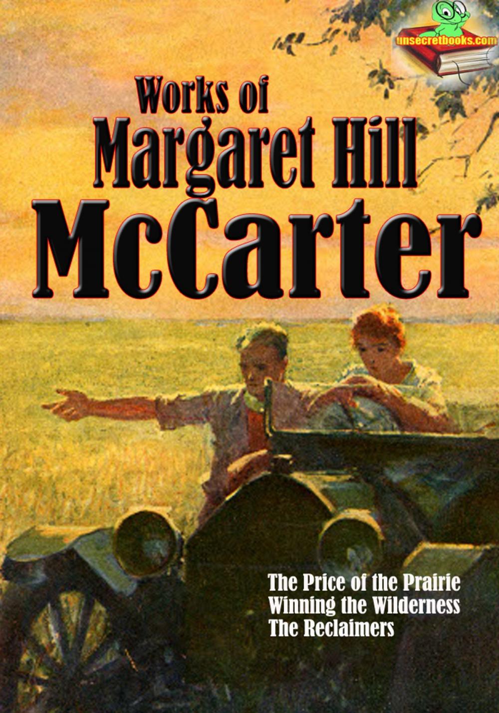 Big bigCover of Works of Margaret Hill McCarter (5 Works)