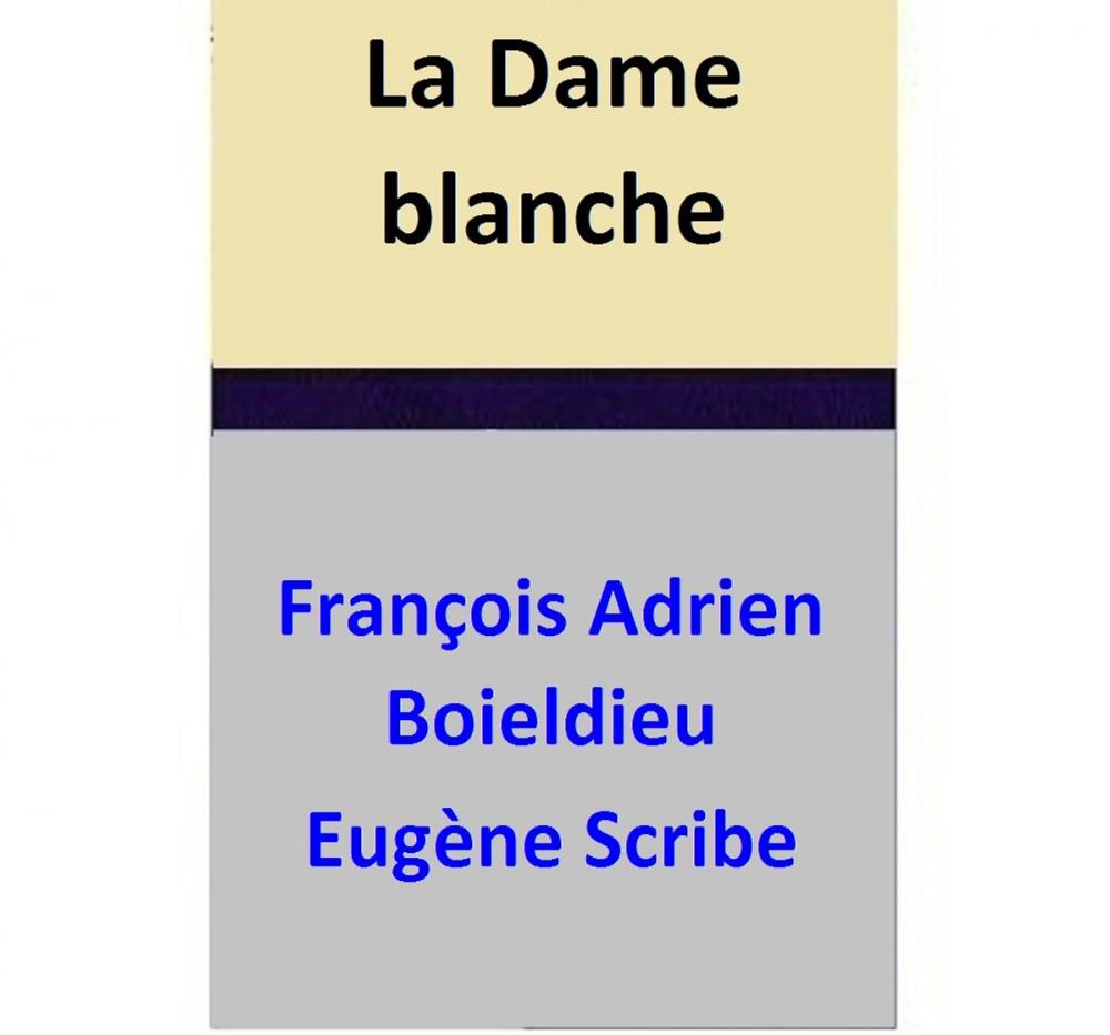 Big bigCover of La Dame blanche