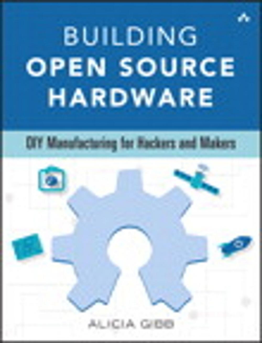 Big bigCover of Building Open Source Hardware