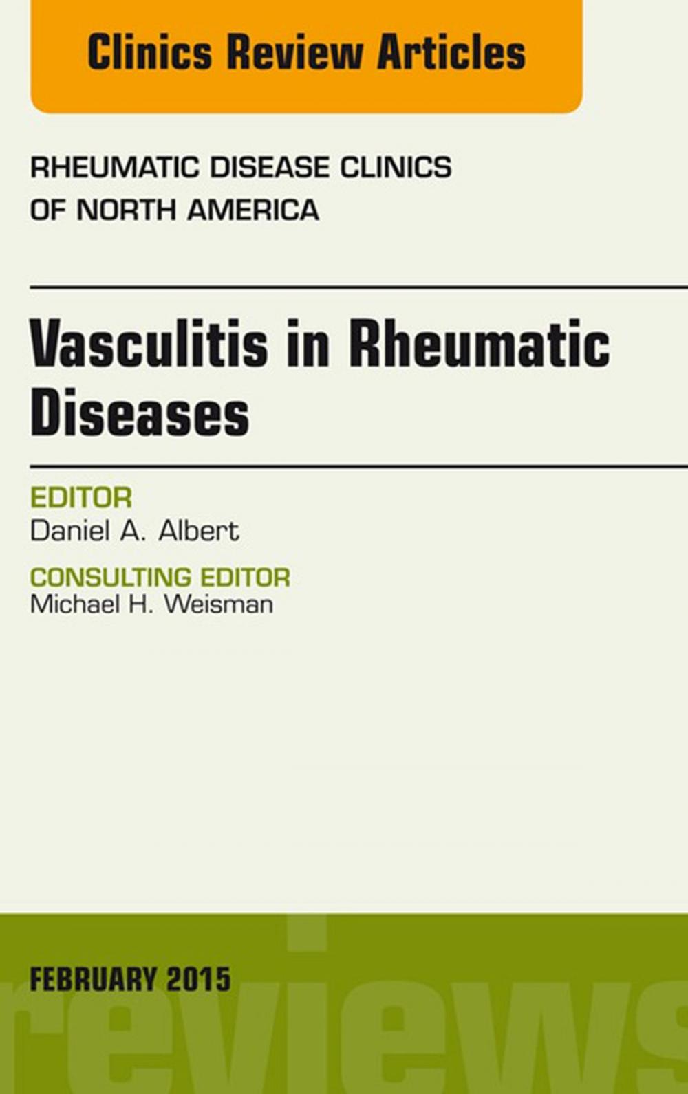Big bigCover of Vasculitis in Rheumatic Diseases, An Issue of Rheumatic Disease Clinics, E-Book