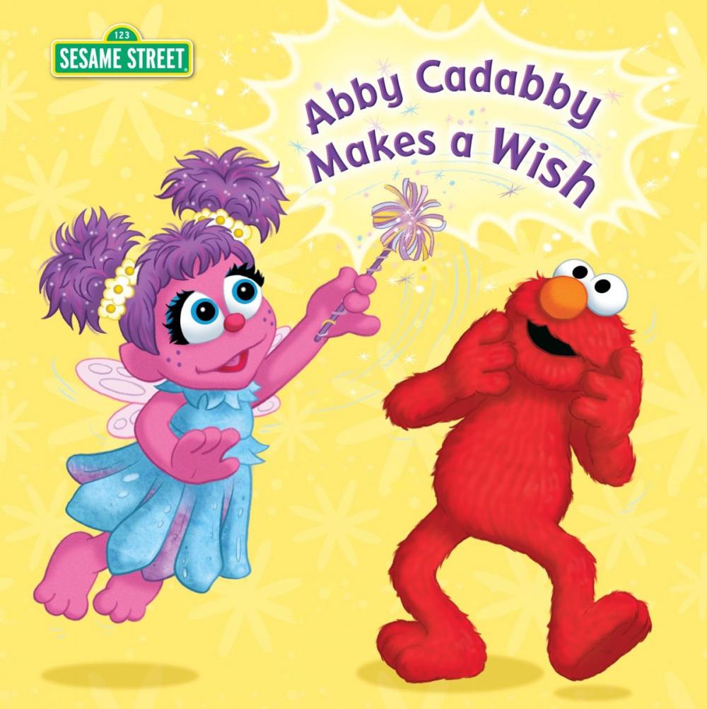 Big bigCover of Abby Cadabby Makes a Wish (Sesame Street)