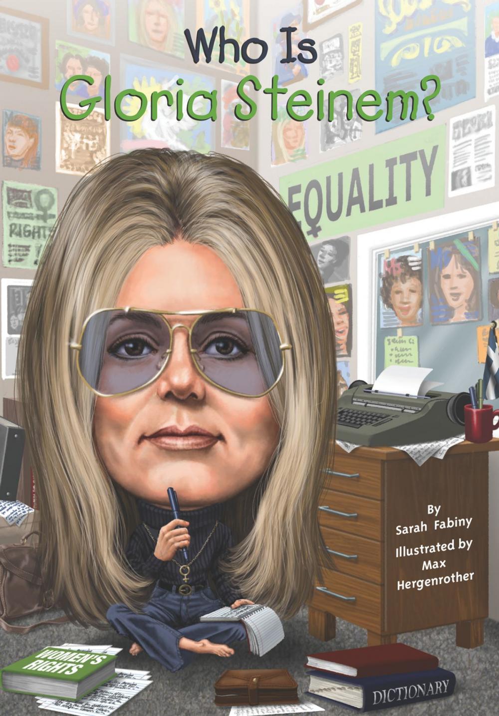 Big bigCover of Who Is Gloria Steinem?