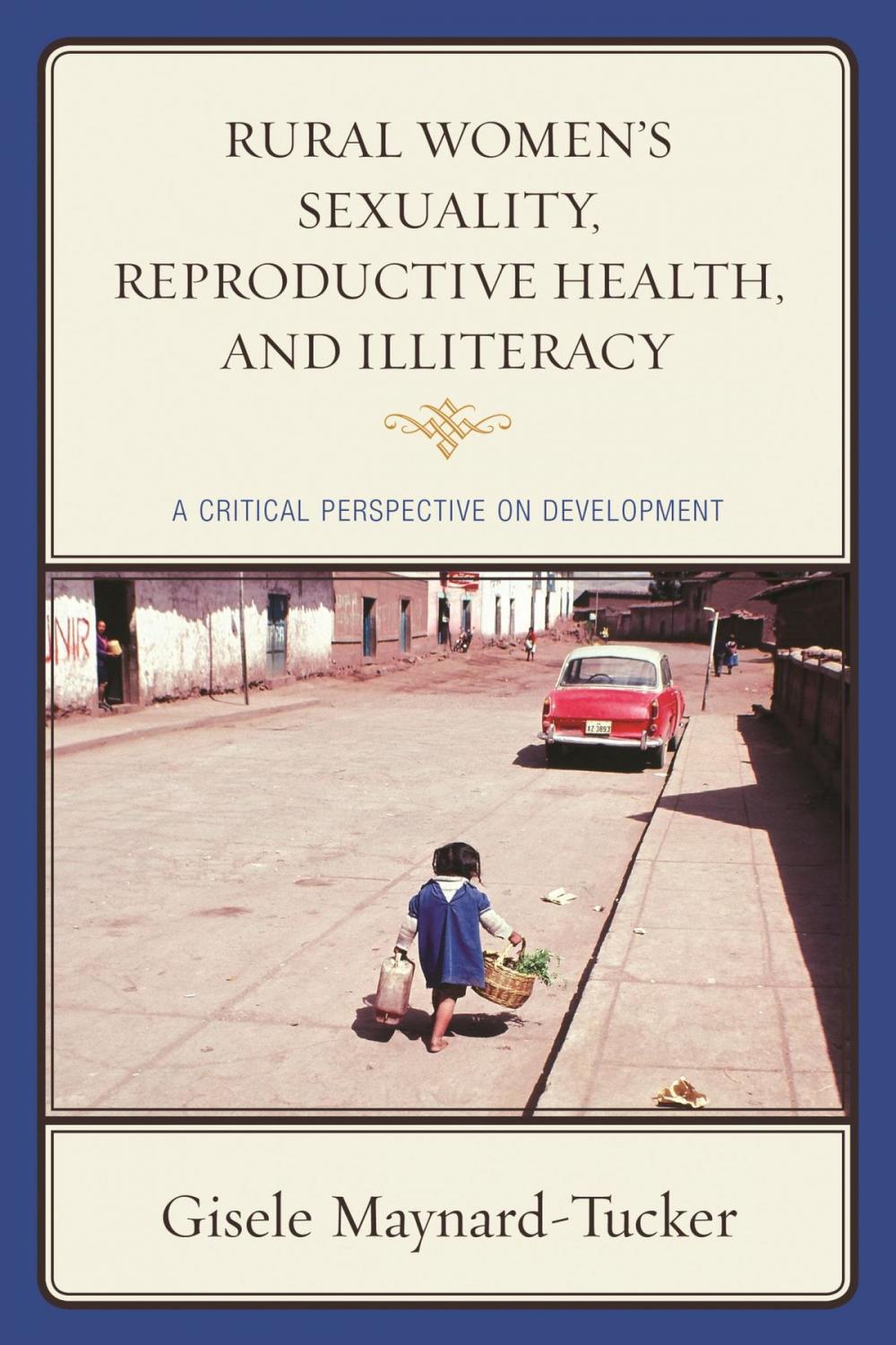 Big bigCover of Rural Women's Sexuality, Reproductive Health, and Illiteracy