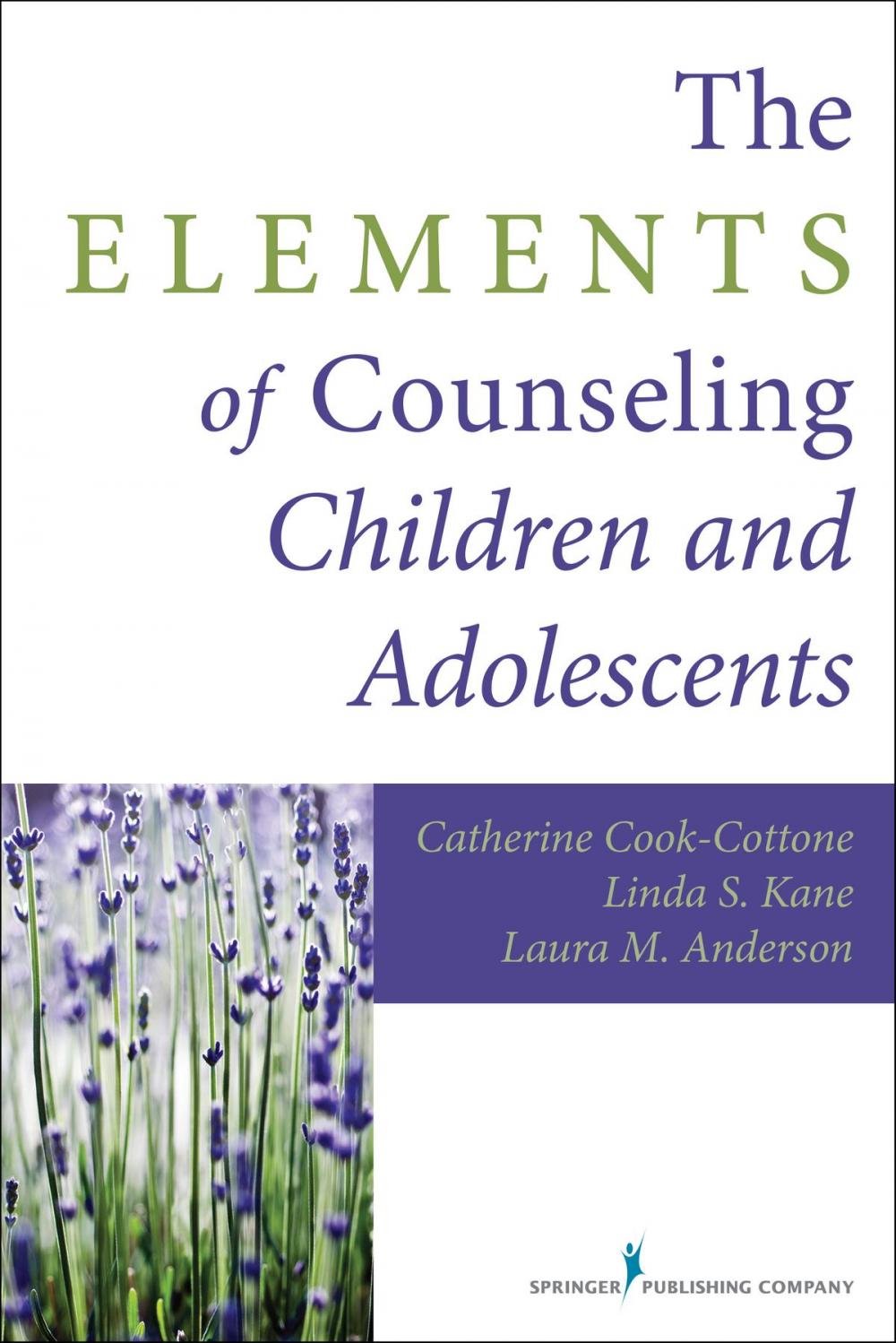 Big bigCover of The Elements of Counseling Children and Adolescents