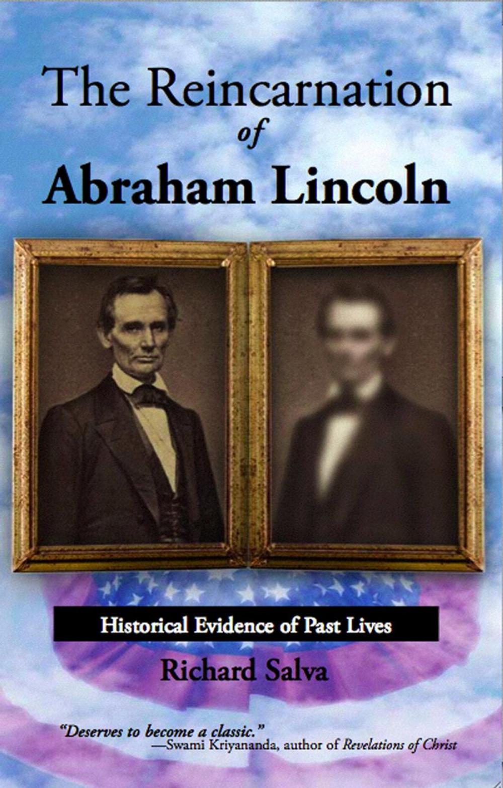 Big bigCover of The Reincarnation of Abraham Lincoln: Historical Evidence of Past Lives