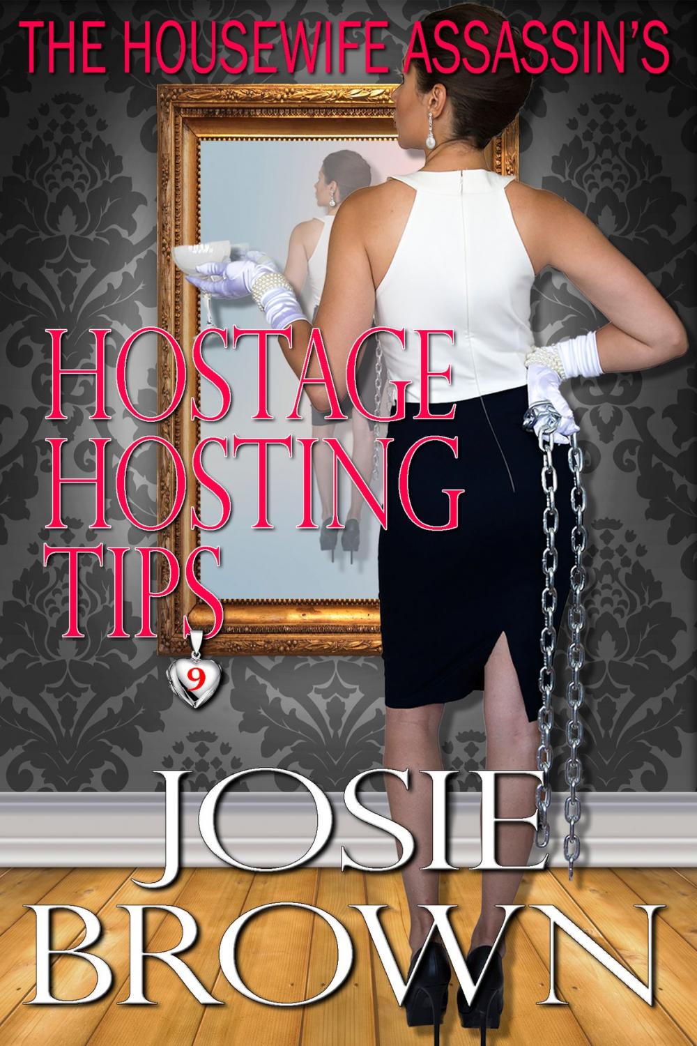 Big bigCover of The Housewife Assassin's Hostage Hosting Tips