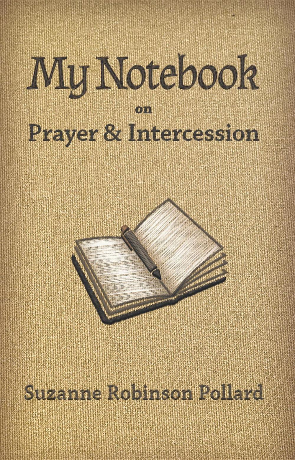Big bigCover of My Notebook on Prayer and Intercession