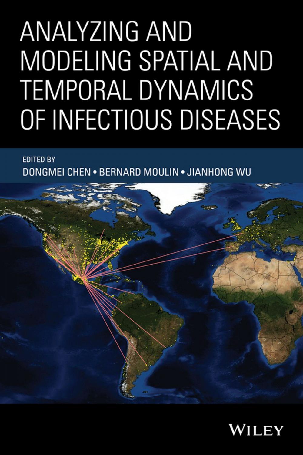 Big bigCover of Analyzing and Modeling Spatial and Temporal Dynamics of Infectious Diseases