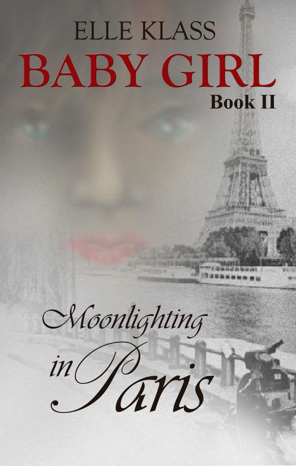 Big bigCover of Baby Girl Book 2 Moonlighting in Paris