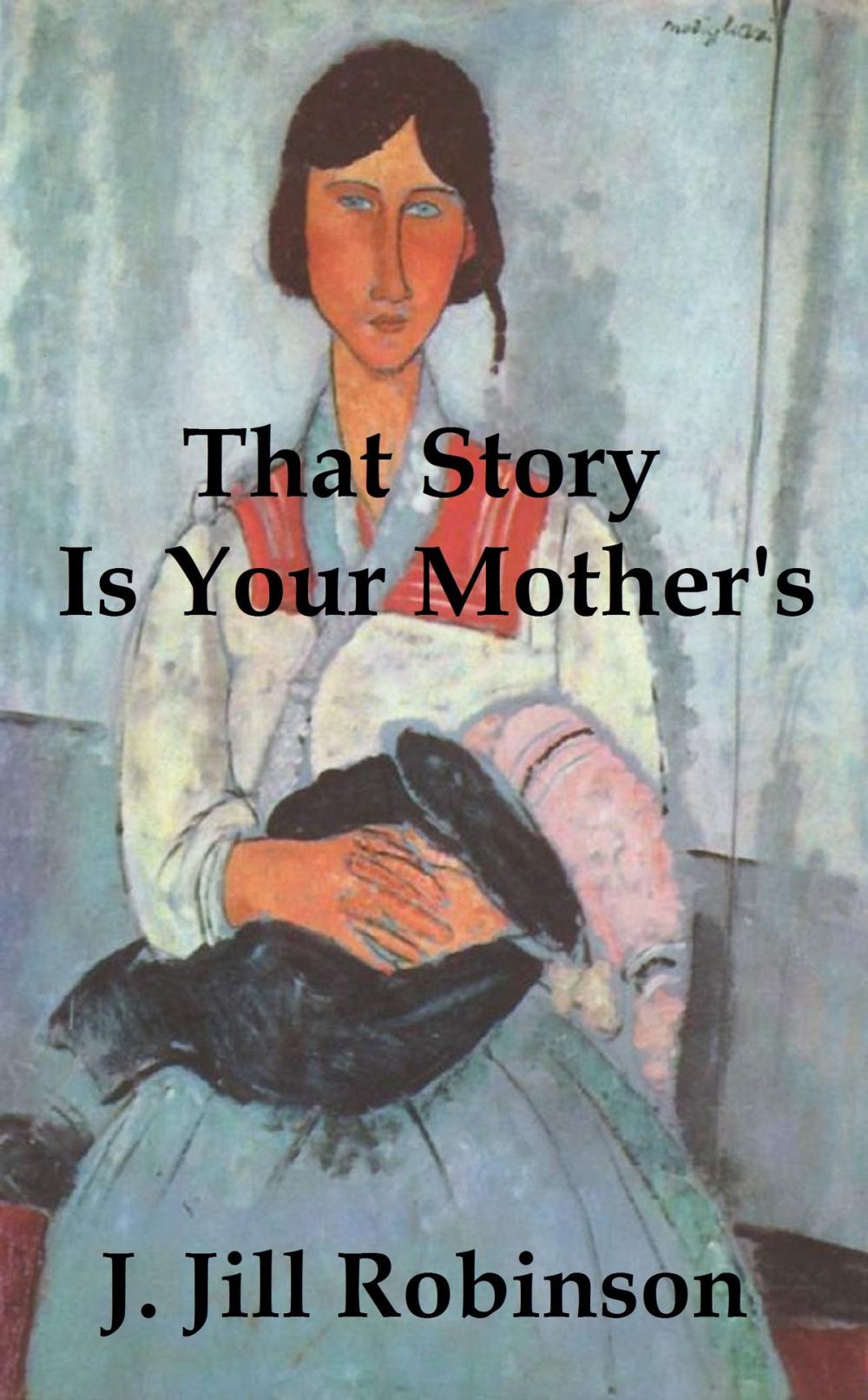 Big bigCover of That Story Is Your Mother’s