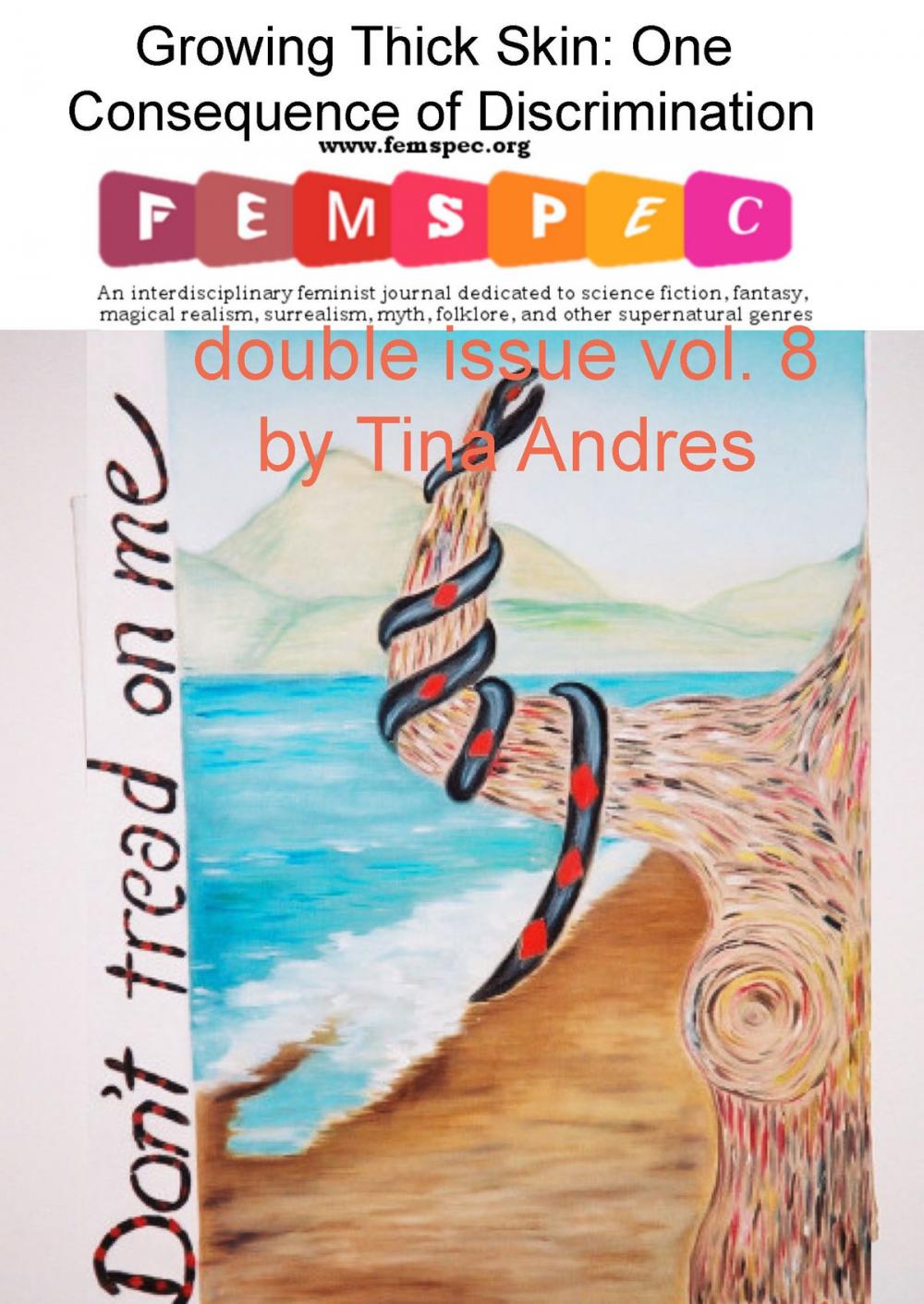 Big bigCover of Growing Thick Skin: One Consequence of Discrimination Femspec Double Issue v. 8