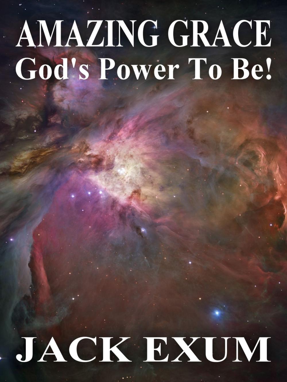 Big bigCover of Amazing Grace: God’s Power To Be