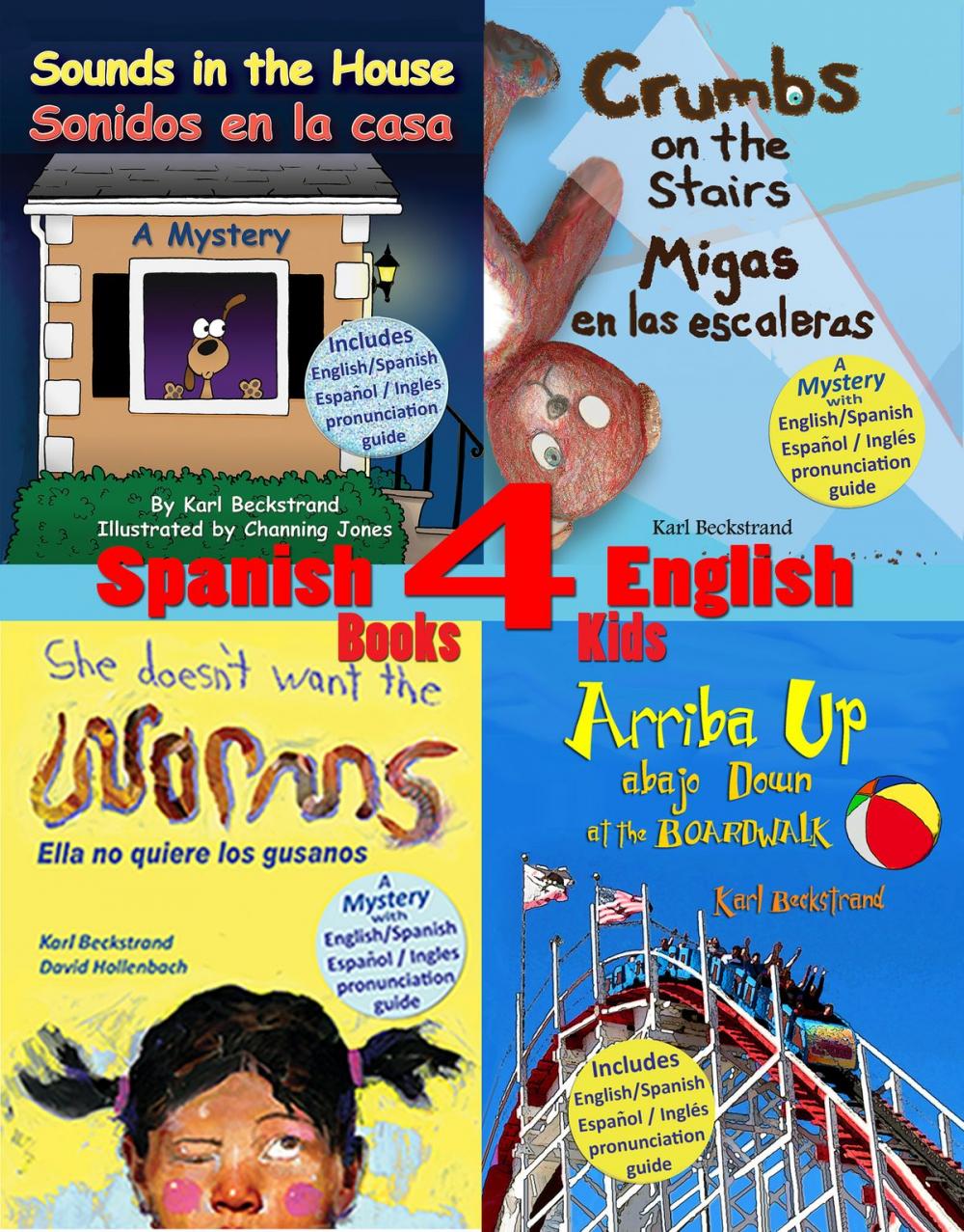 Big bigCover of 4 Spanish-English Books for Kids: 4 libros bilingües para niños: With English-Spanish Pronunciation Guide