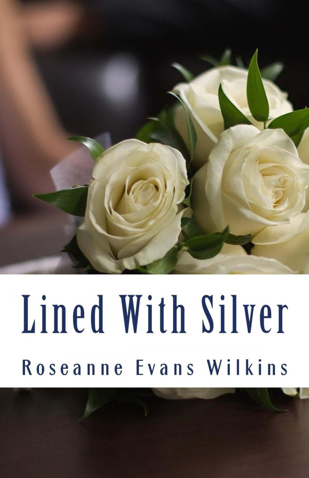 Big bigCover of Lined With Silver: An LDS Novel