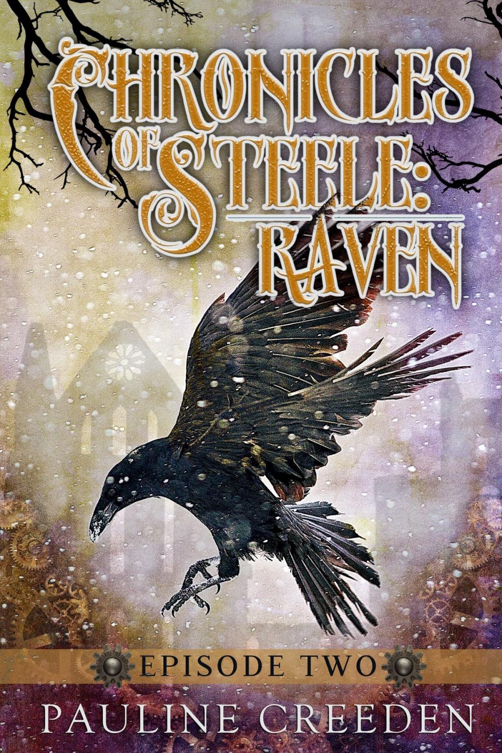 Big bigCover of Chronicles of Steele: Raven Episode 2