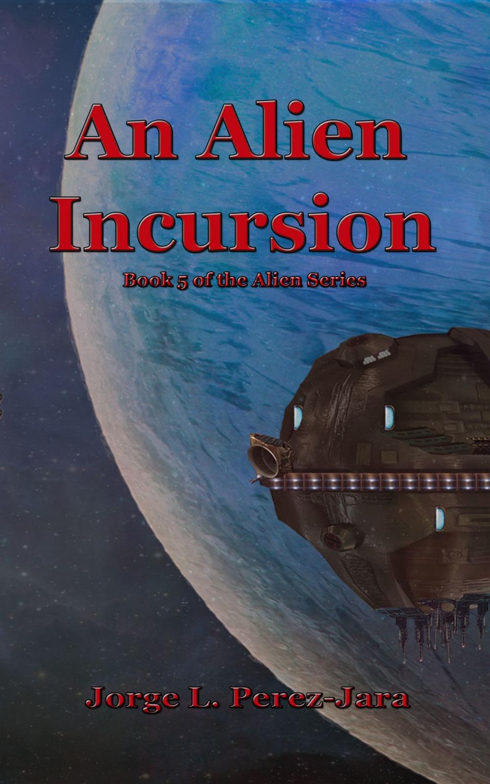 Big bigCover of An Alien Incursion