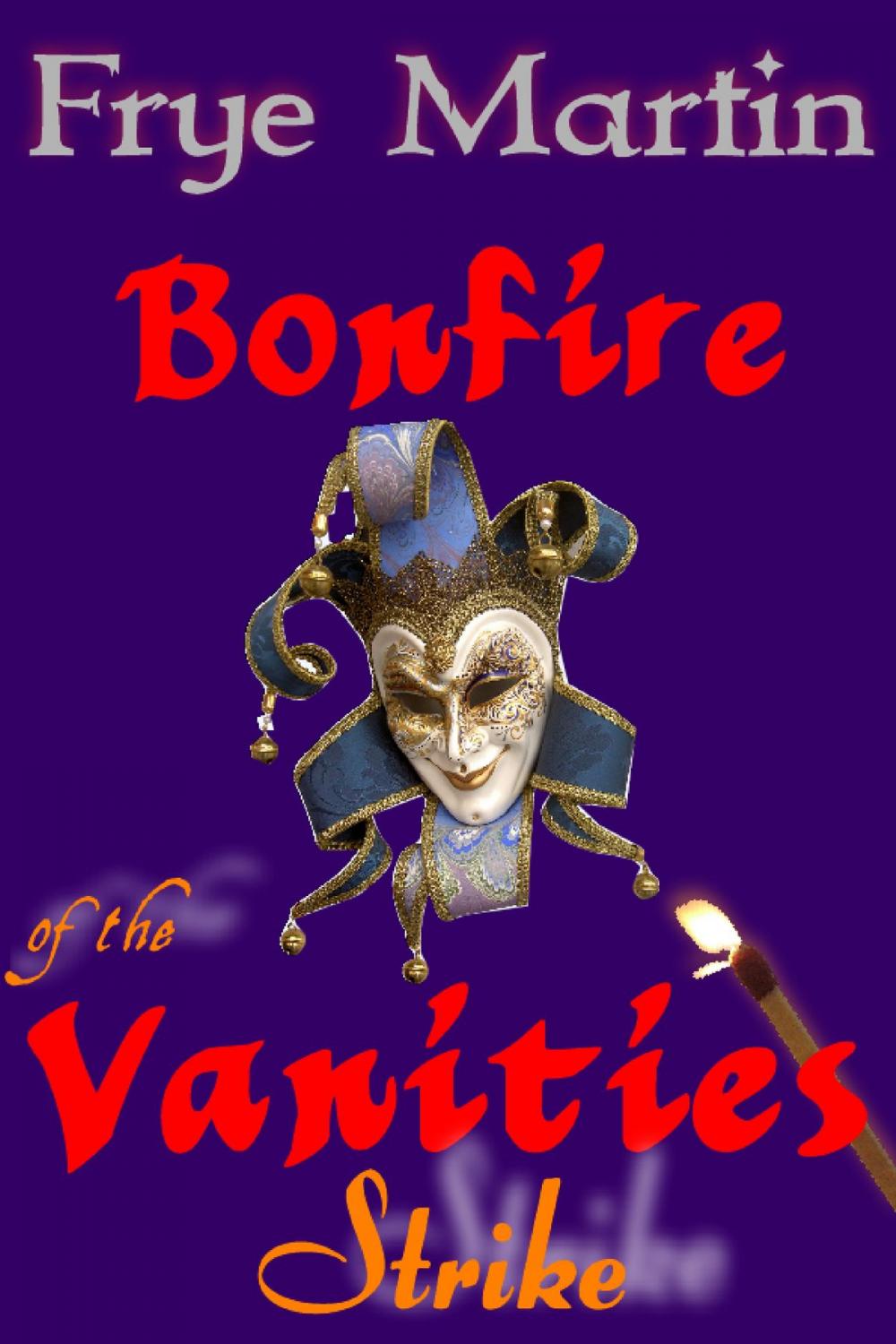 Big bigCover of Bonfire of the Vanities: Strike