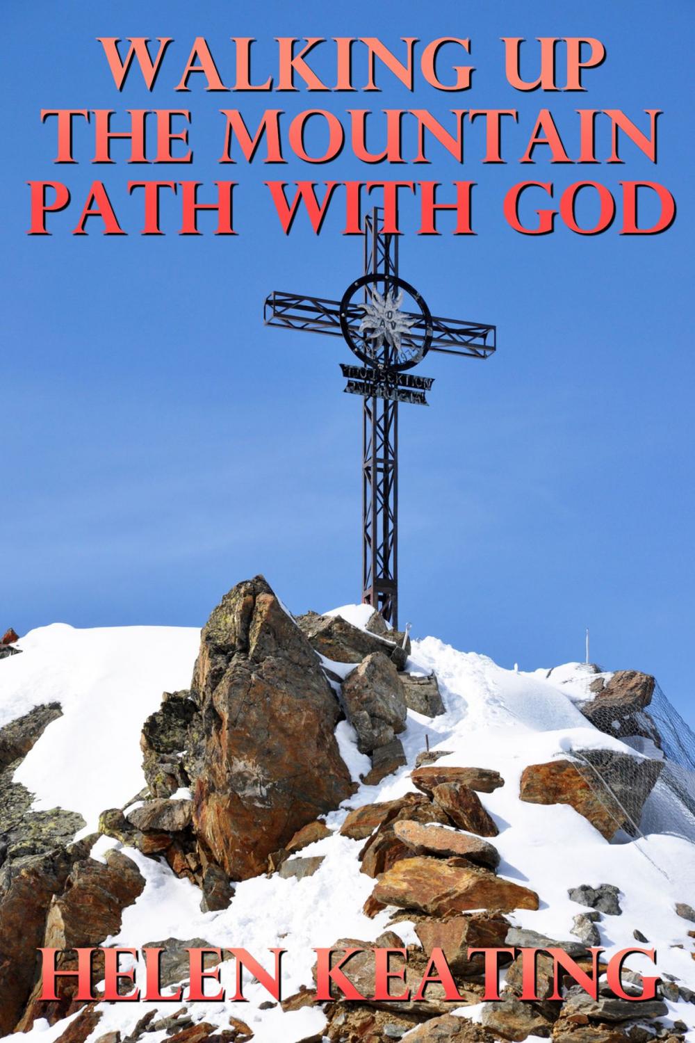 Big bigCover of Walking Up The Mountain Path With God