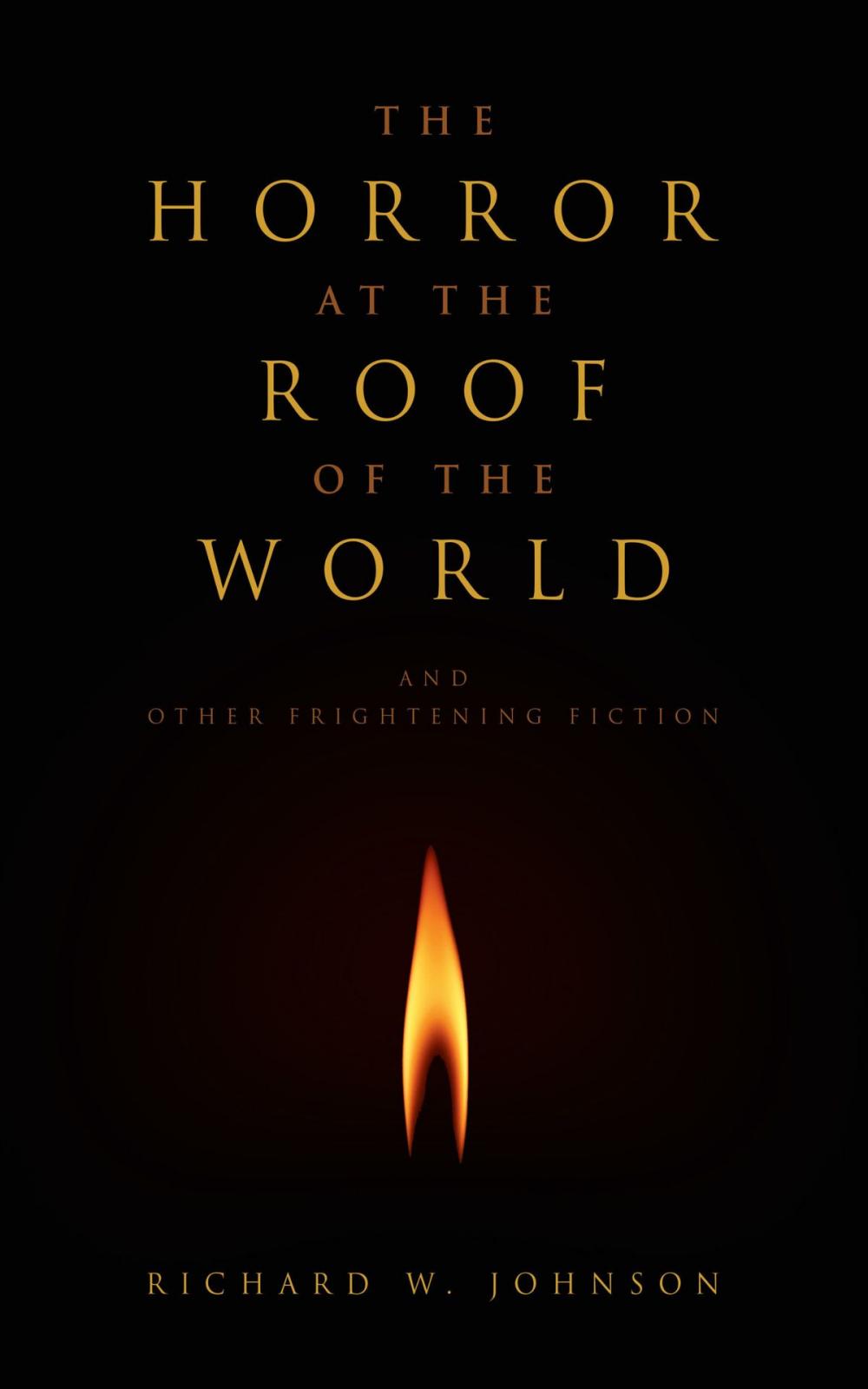 Big bigCover of The Horror at the Roof of the World and Other Frightening Fiction