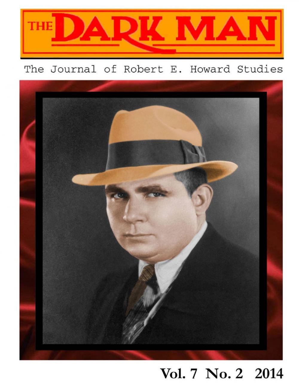 Big bigCover of The Dark Man: The Journal of Robert E. Howard Studies