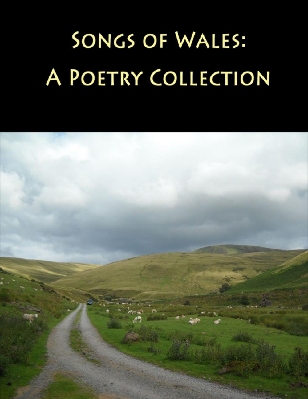 Big bigCover of Songs of Wales: A Poetry Collection