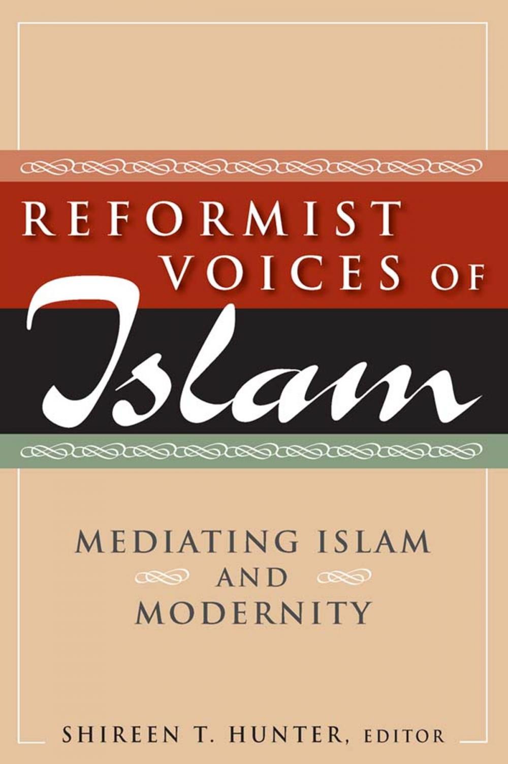 Big bigCover of Reformist Voices of Islam: Mediating Islam and Modernity